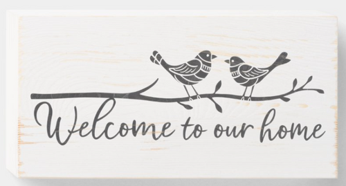 Birds on Branch Welcome to Our Home